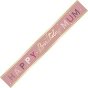 Happy Birthday Mum Prismatic Foil Banner | Pink, Gold & Purple Birthday Decoration 2.74m