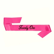 Pink Satin Twenty One 21 Birthday Sash