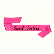 Pink Satin Sweet Sixteen 16 Birthday Sash