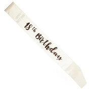White/Cream & Rose Gold 18th Birthday Silk Sash Pk 1