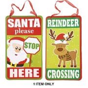 Assorted Santa Stop Here or Reindeer Crossing Christmas Sign (Pk 1)