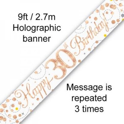 30th Birthday Rose Gold Sparkling Fizz Foil Banner 2.7m Pk 1