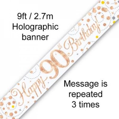 90th Birthday Rose Gold Sparkling Fizz Foil Banner 2.7m Pk 1
