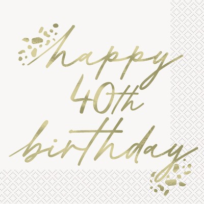 Happy 40th Birthday Gold Script Lunch Napkins 2 Ply Pack of 16 | Foil Stamped