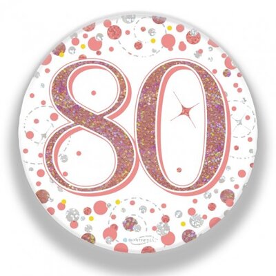Rose Gold Fizz 80 Birthday Badge (75mm) Pk 1