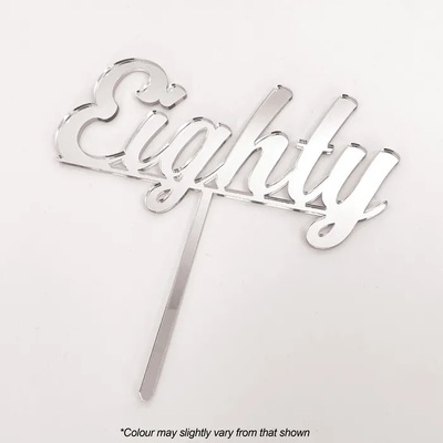 Silver Acrylic Eighty Script Birthday Cake Topper